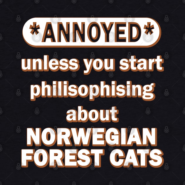 Norwegian Forest Cat Cat Hair Saying by FindYourFavouriteDesign